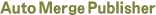 Auto Merge Publisher